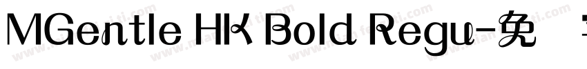 MGentle HK Bold Regu字体转换